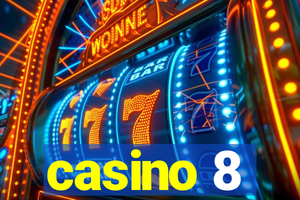 casino 8